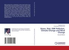 Capa do livro de Stress, Diet, EMF Pollution, Climate Change and Mind Change 