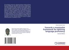 Buchcover von Towards a maximalist framework for defining language proficiency