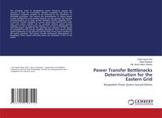 Bookcover of Power Transfer Bottlenecks Determination for the Eastern Grid
