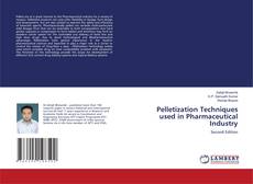 Buchcover von Pelletization Techniques used in Pharmaceutical Industry