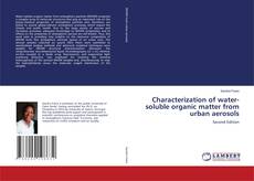 Characterization of water-soluble organic matter from urban aerosols的封面
