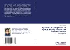 Bookcover of Systemic Textlinguistics of Agary's Yellow-Yellow and Darko's Faceless