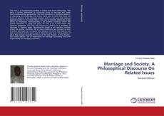 Borítókép a  Marriage and Society: A Philosophical Discourse On Related Issues - hoz