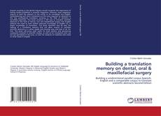 Buchcover von Building a translation memory on dental, oral & maxillofacial surgery