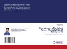 Buchcover von Development of Sustained Release Matrix Tablets of Lansoprazole