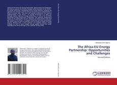 Bookcover of The Africa-EU Energy Partnership: Opportunities and Challenges