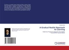 Capa do livro de A Gradual Realist Approach to Learning 