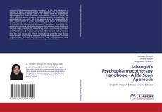Buchcover von Jahangiri's Psychopharmacotherapy Handbook - A life Span Approach