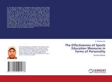 Couverture de The Effectiveness of Sports Education Measures in Terms of Personality