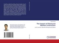 Couverture de The Impact of Discourse Markers Instruction