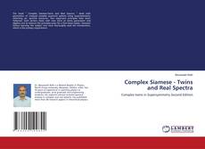 Capa do livro de Complex Siamese - Twins and Real Spectra 
