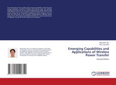 Couverture de Emerging Capabilities and Applications of Wireless Power Transfer