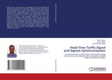 Couverture de Fixed Time Traffic Signal and Signals Synchronization