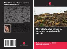 Microbiota das pilhas de resíduos das minas de carvão的封面