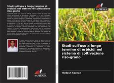 Bookcover of Studi sull'uso a lungo termine di erbicidi nel sistema di coltivazione riso-grano