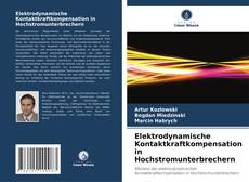 Copertina di Elektrodynamische Kontaktkraftkompensation in Hochstromunterbrechern