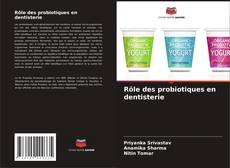 Copertina di Rôle des probiotiques en dentisterie