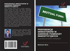 Copertina di PREFERENCJE INWESTORÓW W ZAKRESIE FUNDUSZY INWESTYCYJNYCH