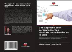 Capa do livro de Une approche pour personnaliser les résultats de recherche sur le Web 