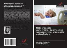 Capa do livro de Różnorodność genetyczna, oporność na wankomycynę, wirulencja enterokoków 