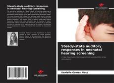 Steady-state auditory responses in neonatal hearing screening kitap kapağı