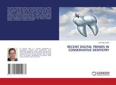 Bookcover of RECENT DIGITAL TRENDS IN CONSERVATIVE DENTISTRY