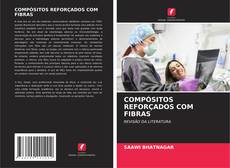 Couverture de COMPÓSITOS REFORÇADOS COM FIBRAS