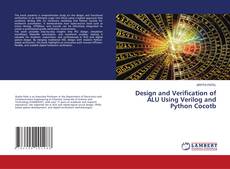 Bookcover of Design and Verification of ALU Using Verilog and Python Cocotb