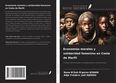Bookcover of Economías morales y solidaridad femenina en Costa de Marfil