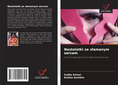 Portada del libro de Nastolatki ze złamanym sercem