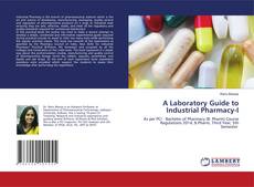 Bookcover of A Laboratory Guide to Industrial Pharmacy-I