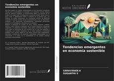Couverture de Tendencias emergentes en economía sostenible