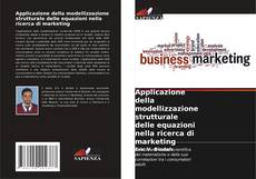 Copertina di Applicazione della modellizzazione strutturale delle equazioni nella ricerca di marketing