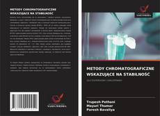 Couverture de METODY CHROMATOGRAFICZNE WSKAZUJĄCE NA STABILNOŚĆ
