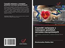 Czynniki związane z rozwojem powikłań sercowo-naczyniowych kitap kapağı