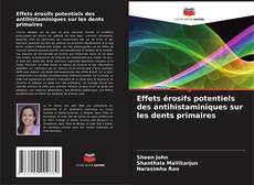 Copertina di Effets érosifs potentiels des antihistaminiques sur les dents primaires