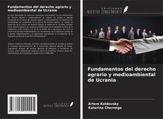 Portada del libro de Fundamentos del derecho agrario y medioambiental de Ucrania