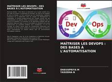Copertina di MAÎTRISER LES DEVOPS : DES BASES À L'AUTOMATISATION