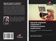 Sguardi sognanti: creatività e alfabetizzazione audiovisiva的封面