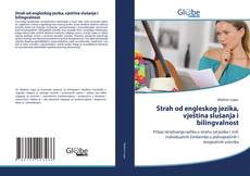 Bookcover of Strah od engleskog jezika, vještina slušanja i bilingvalnost