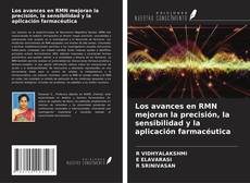 Buchcover von Los avances en RMN mejoran la precisión, la sensibilidad y la aplicación farmacéutica