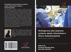 Bookcover of Strategiczny plan poprawy systemu opieki zdrowotnej w Afryce Subsaharyjskiej