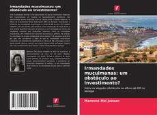 Couverture de Irmandades muçulmanas: um obstáculo ao investimento?