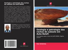 Borítókép a  Geologia e petrologia das rochas do subsolo em Auta Balefi - hoz