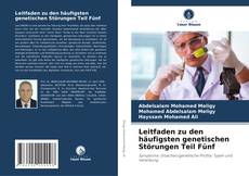 Leitfaden zu den häufigsten genetischen Störungen Teil Fünf的封面