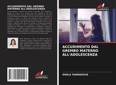 Copertina di ACCUDIMENTO DAL GREMBO MATERNO ALL'ADOLESCENZA
