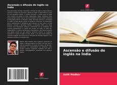 Ascensão e difusão do inglês na Índia的封面