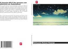 A situação difícil das pessoas com albinismo em Sukumaland的封面