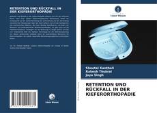 Copertina di RETENTION UND RÜCKFALL IN DER KIEFERORTHOPÄDIE