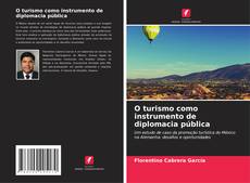 O turismo como instrumento de diplomacia pública的封面